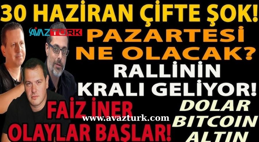 30 HAZİRAN TÜRKİYE'Yİ SARACAK KRİZLERİN FITILINI ATEŞLİYOR MU?