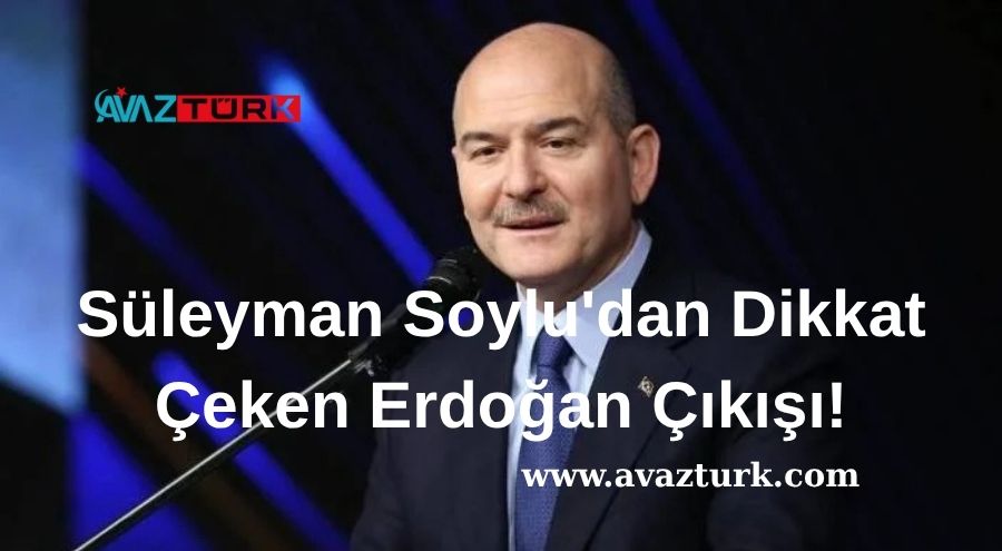 Süleyman Soylu'dan Erdoğan'a Akıl Almaz Övgüler: Türkiye'yi Bekleyen Büyük Sır Ne?