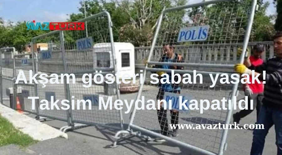 Taksim'de Tarihi Değişim: Gece Yarısı Gelen Yasak, Tüm Meydanı Susturdu!