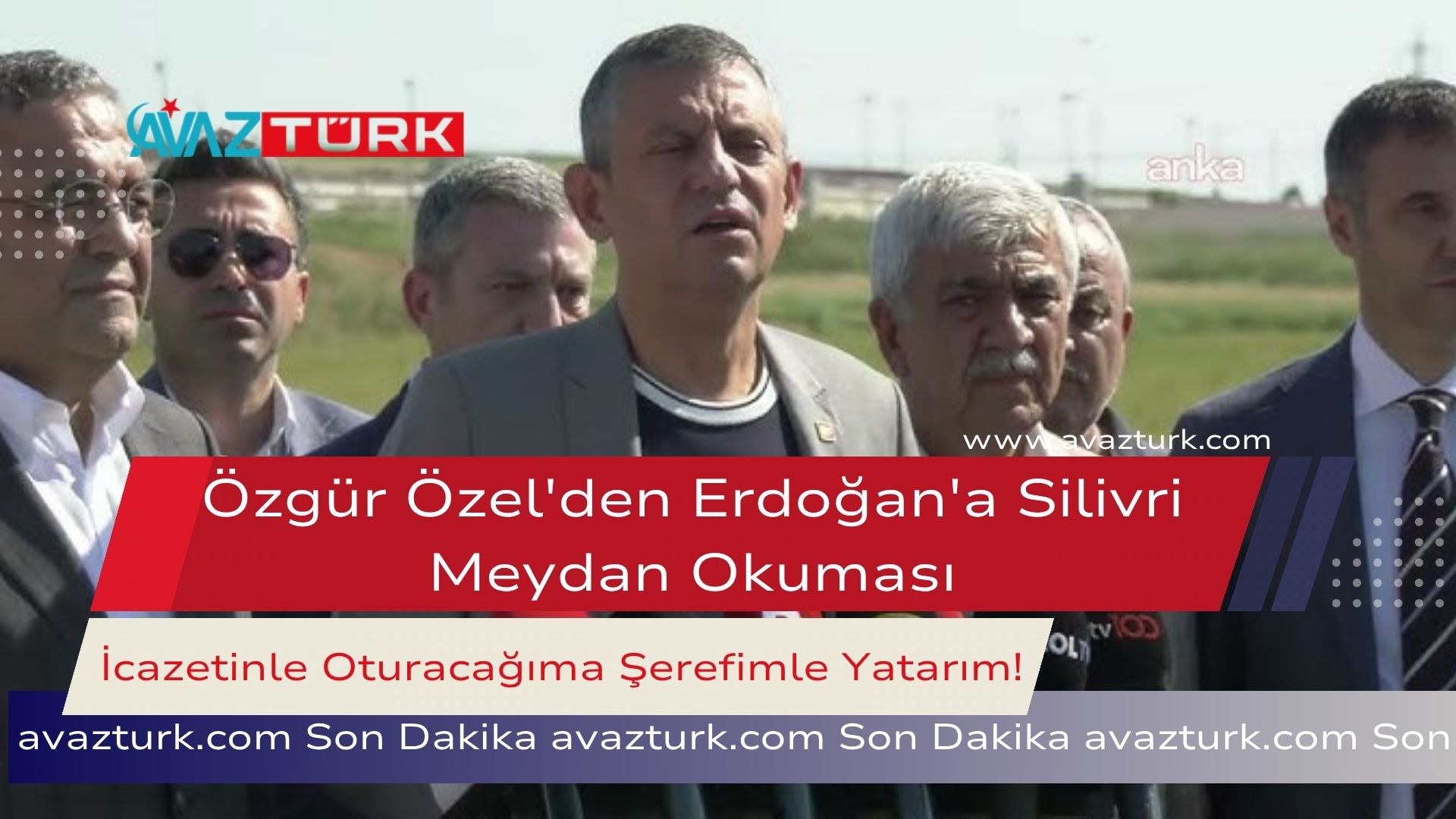 Özgür Özel'den Erdoğan'a Silivri Meydan Okuması