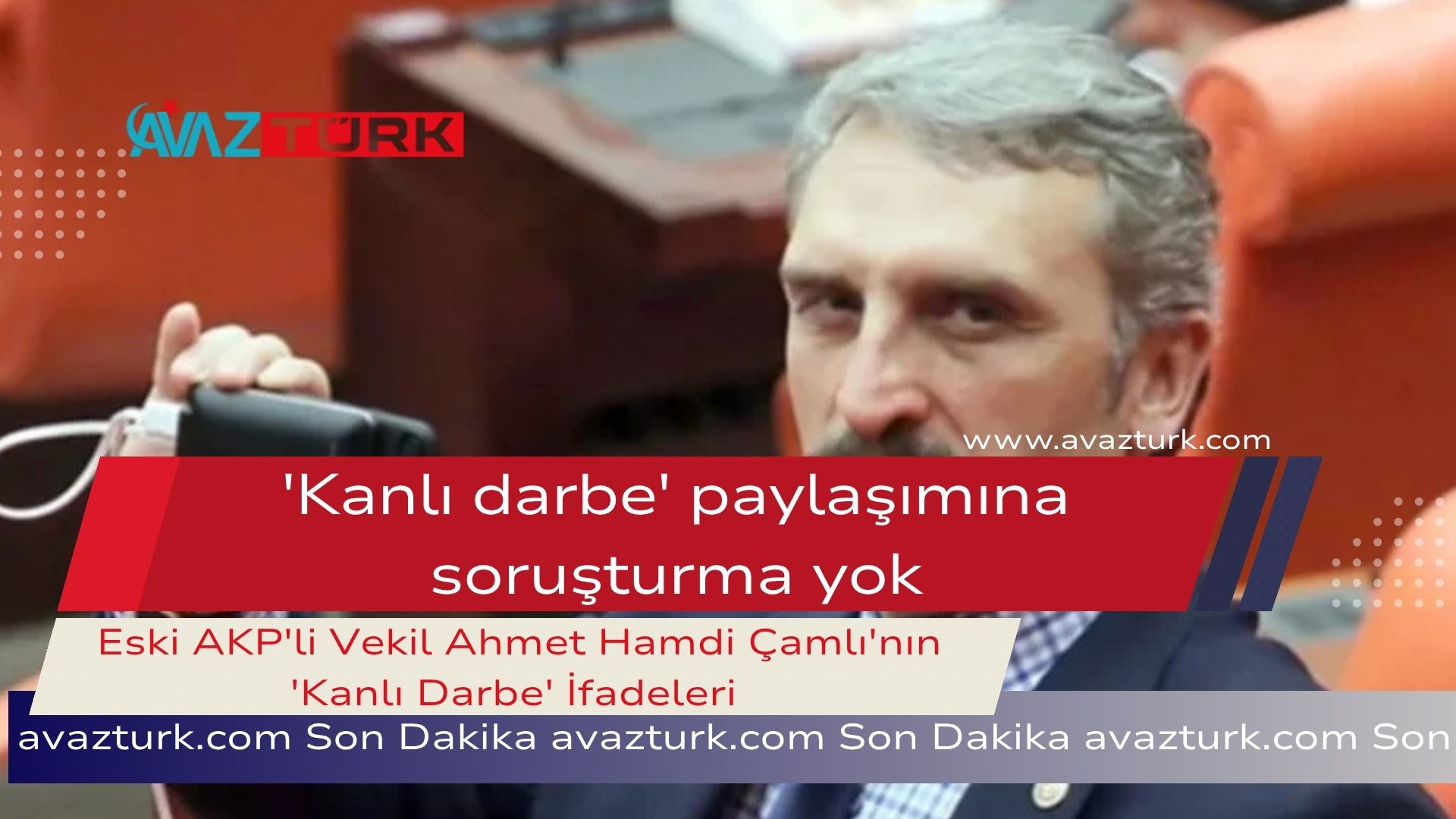 Eski AKP'li Vekil Ahmet Hamdi Çamlı'nın 'Kanlı Darbe' İfadeleriyle Gündem Sarsılırken Herkes Şokta!