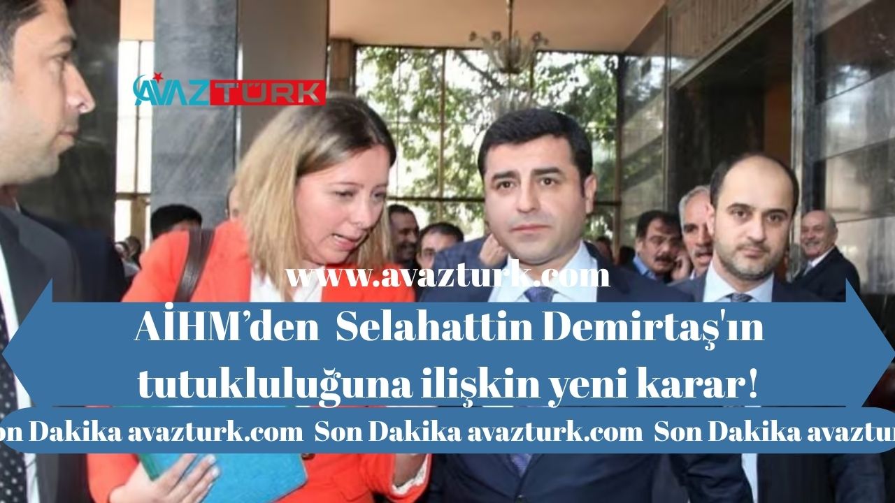 AİHM'den Demirtaş'a Tarihi Karar, Kartalkaya Davasında Akıl Almaz Anlar!