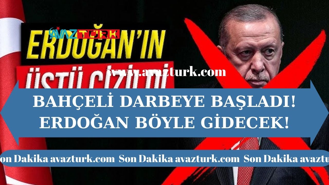 Bahçeli darbeye başladı! Erdoğan böyle gidecek!