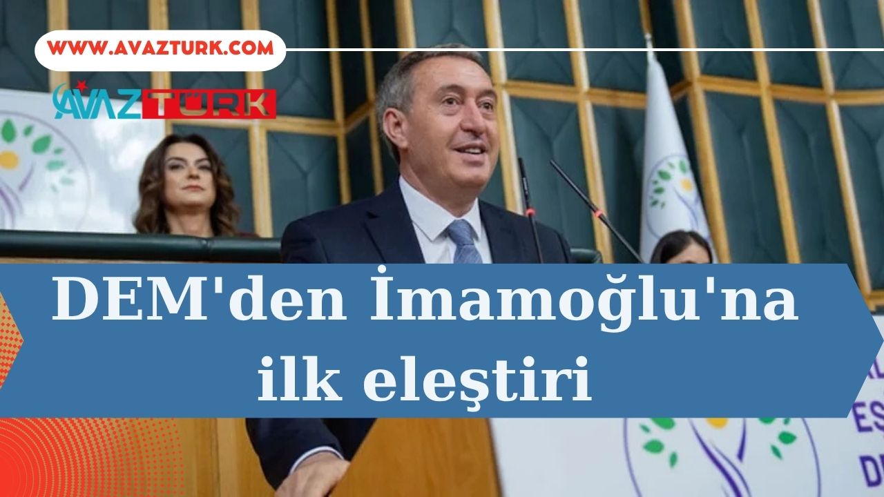 DEM'den İmamoğlu'na Kritik Hamle