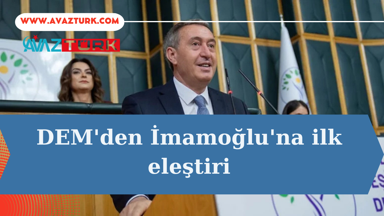 DEM'den İmamoğlu'na Tarihi Çıkış