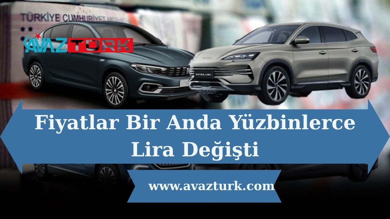 Fiyatlar Bir Anda Yüzbinlerce Lira Değişti