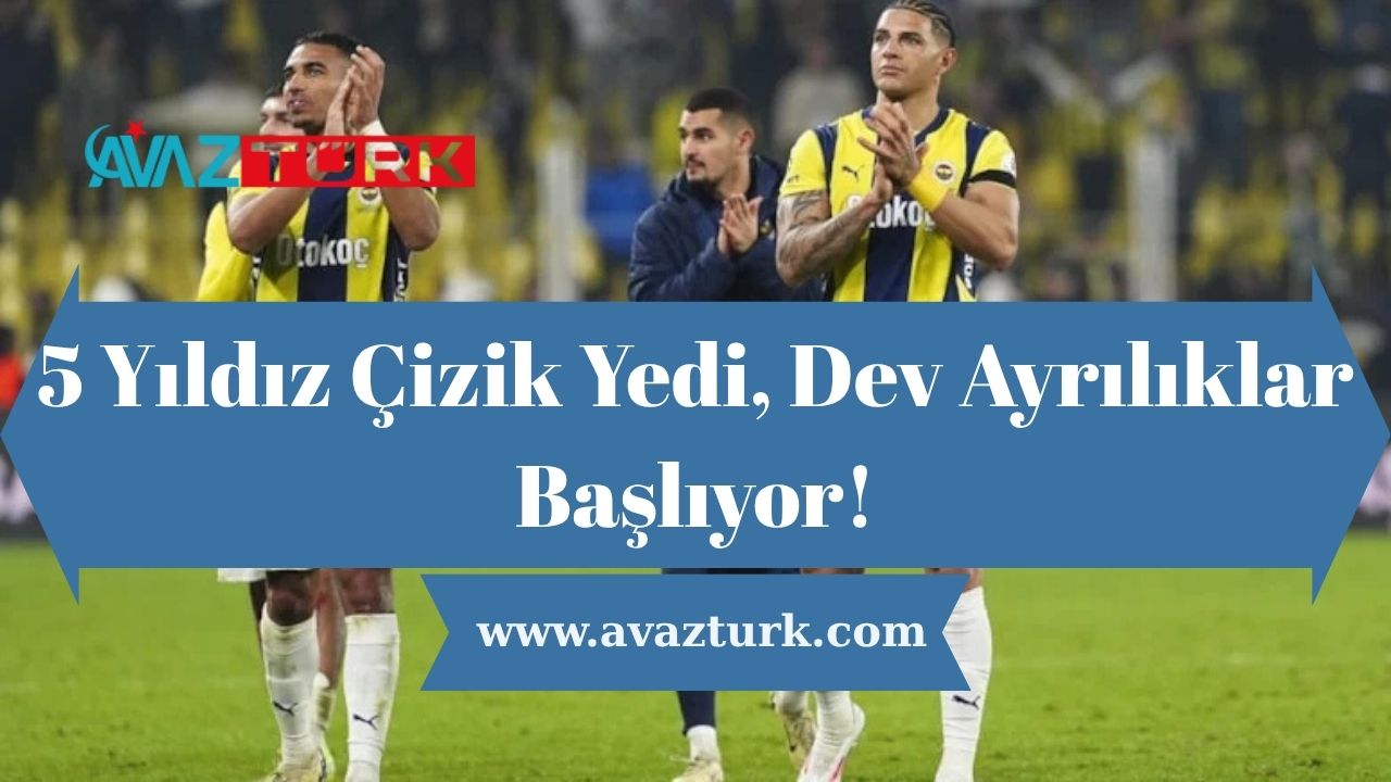 5 Yıldız Çizik Yedi, Dev Ayrılıklar Başlıyor!