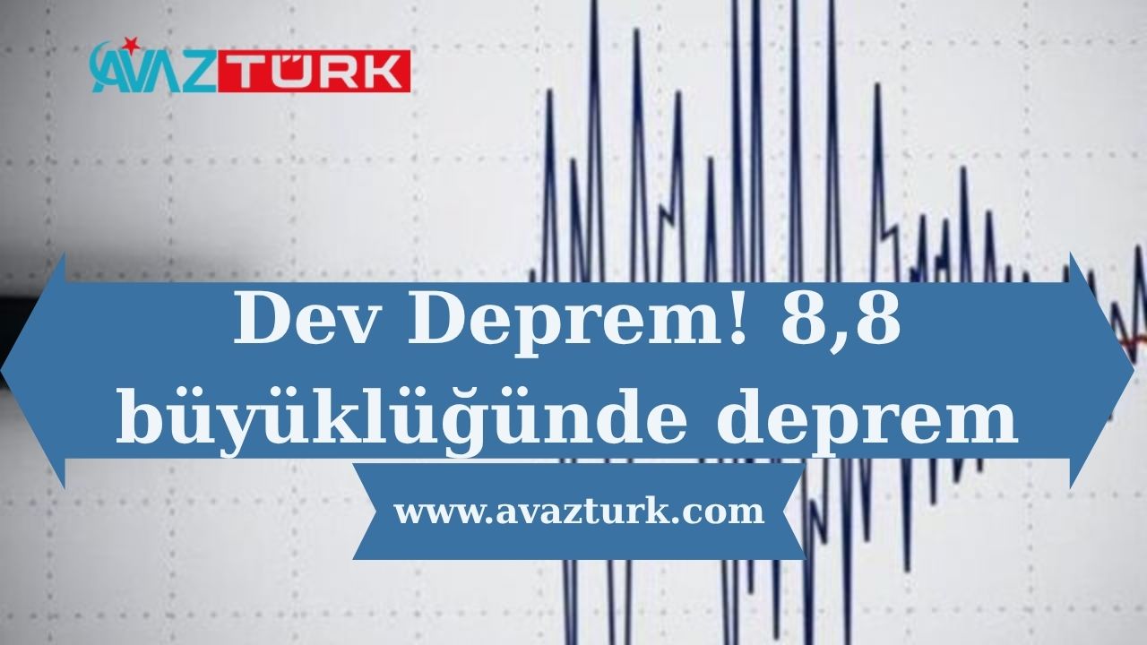 Kamçatka'yı Sarsan Dev Deprem!