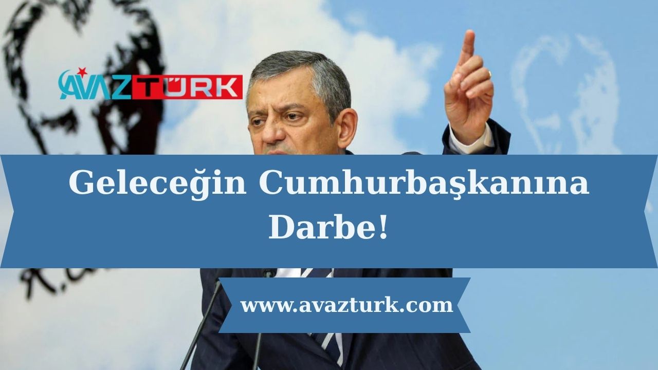 Geleceğin Cumhurbaşkanına Darbe!