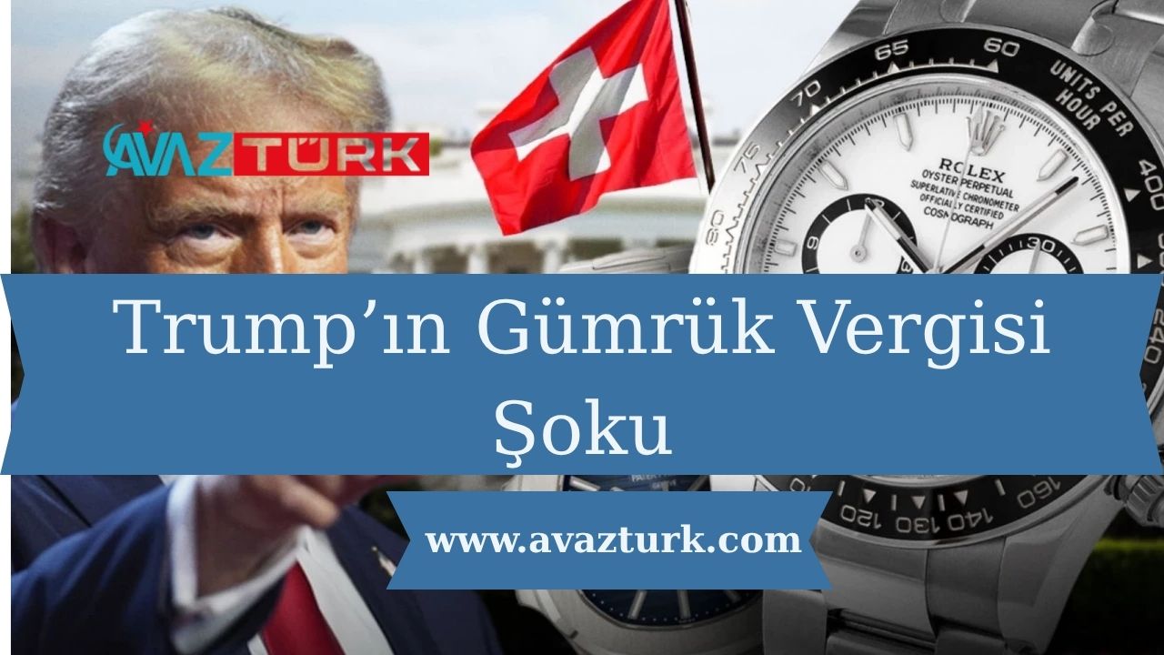 Trump’ın Gümrük Vergisi Şoku