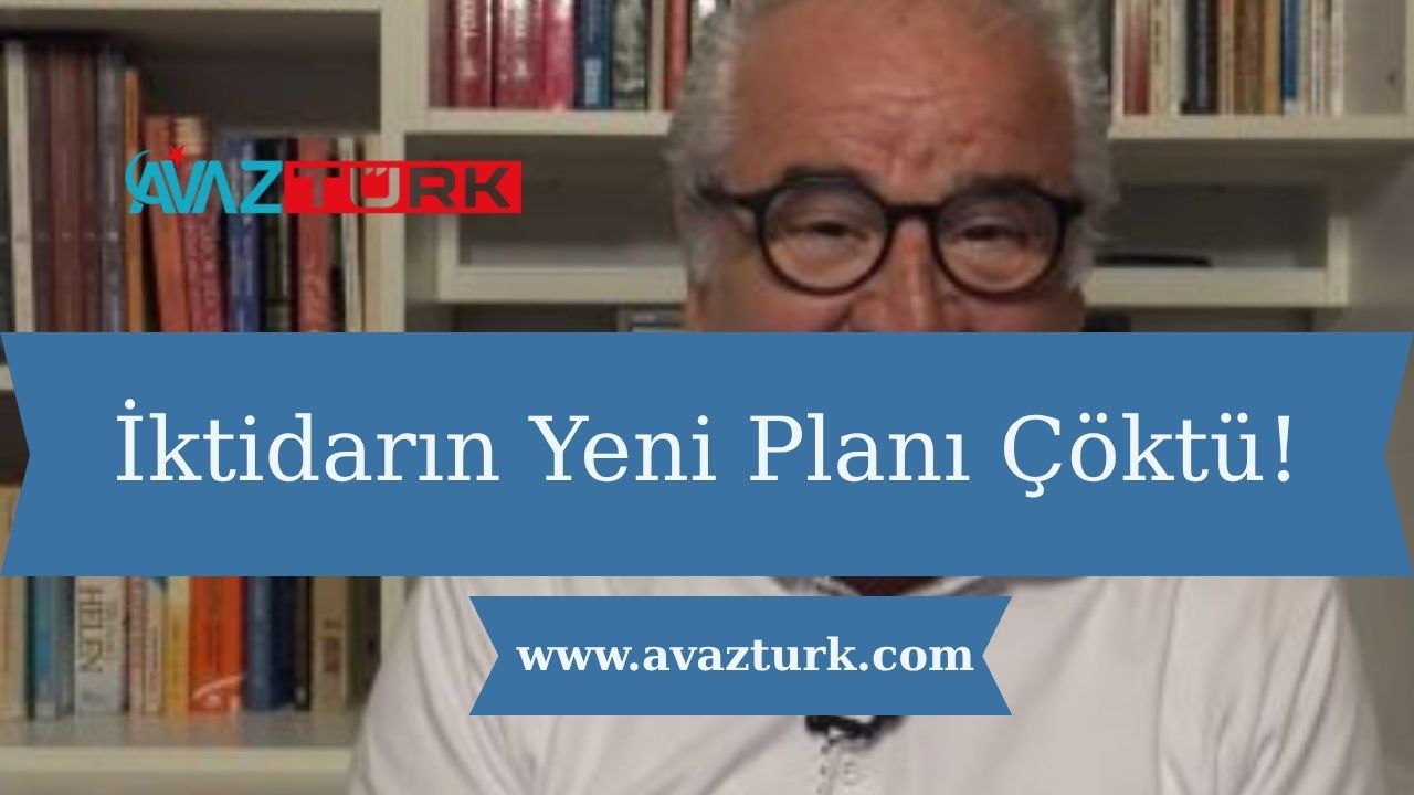 İktidarın Yeni Planı Çöktü!