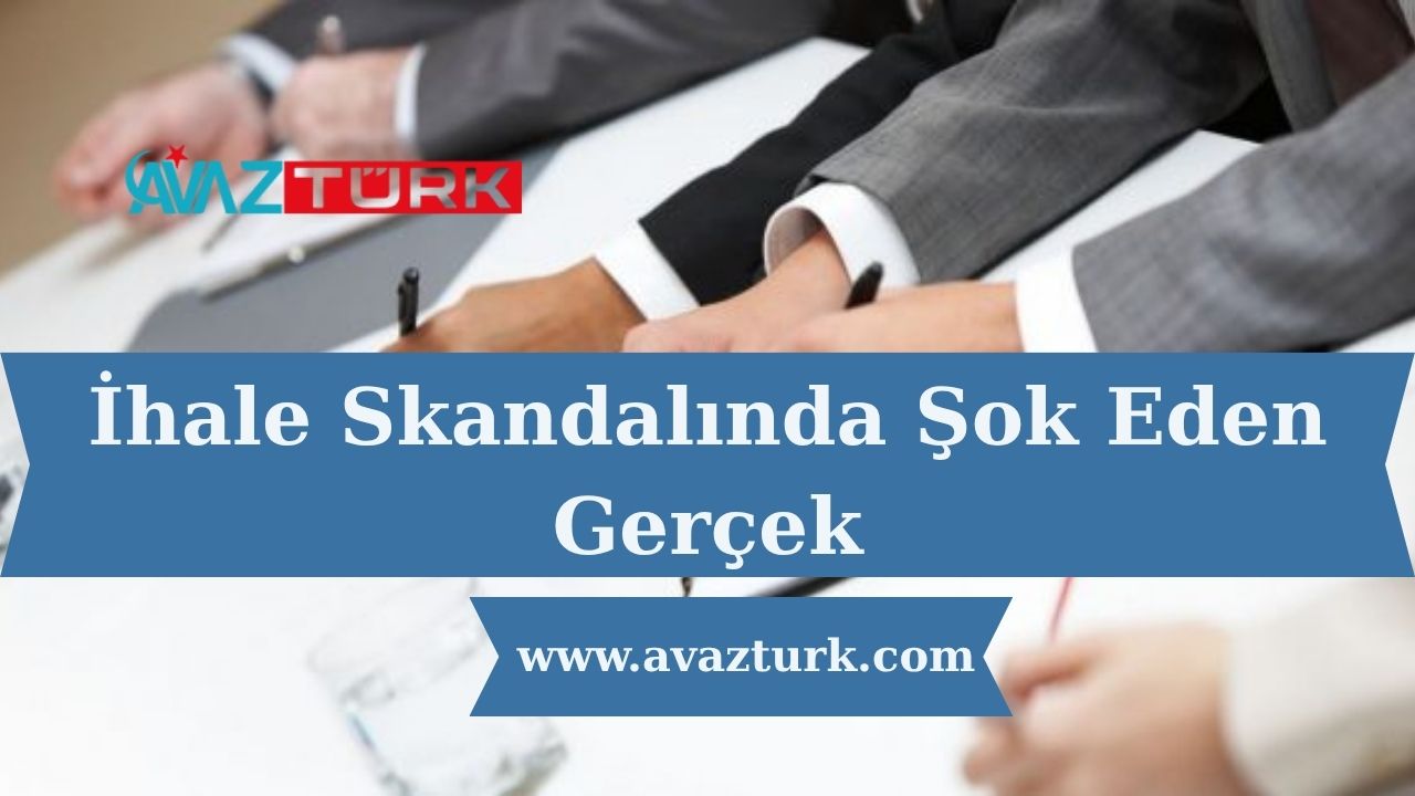 İhale Skandalında Şok Eden Gerçek