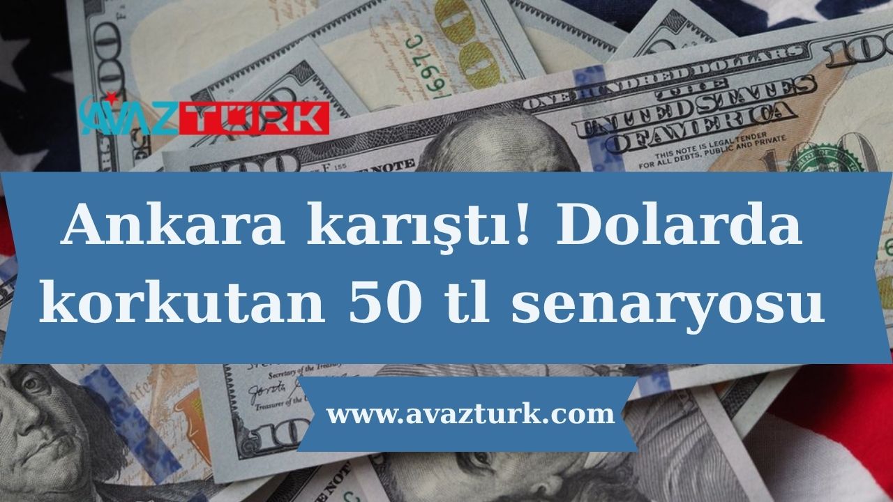 Ankara karıştı! Dolarda korkutan 50 tl senaryosu ve ak parti içindeki kriz ortaya çıktı!
