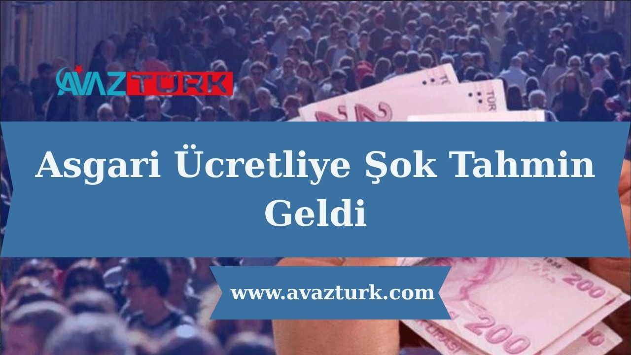Asgari Ücretliye Şok Tahmin Geldi