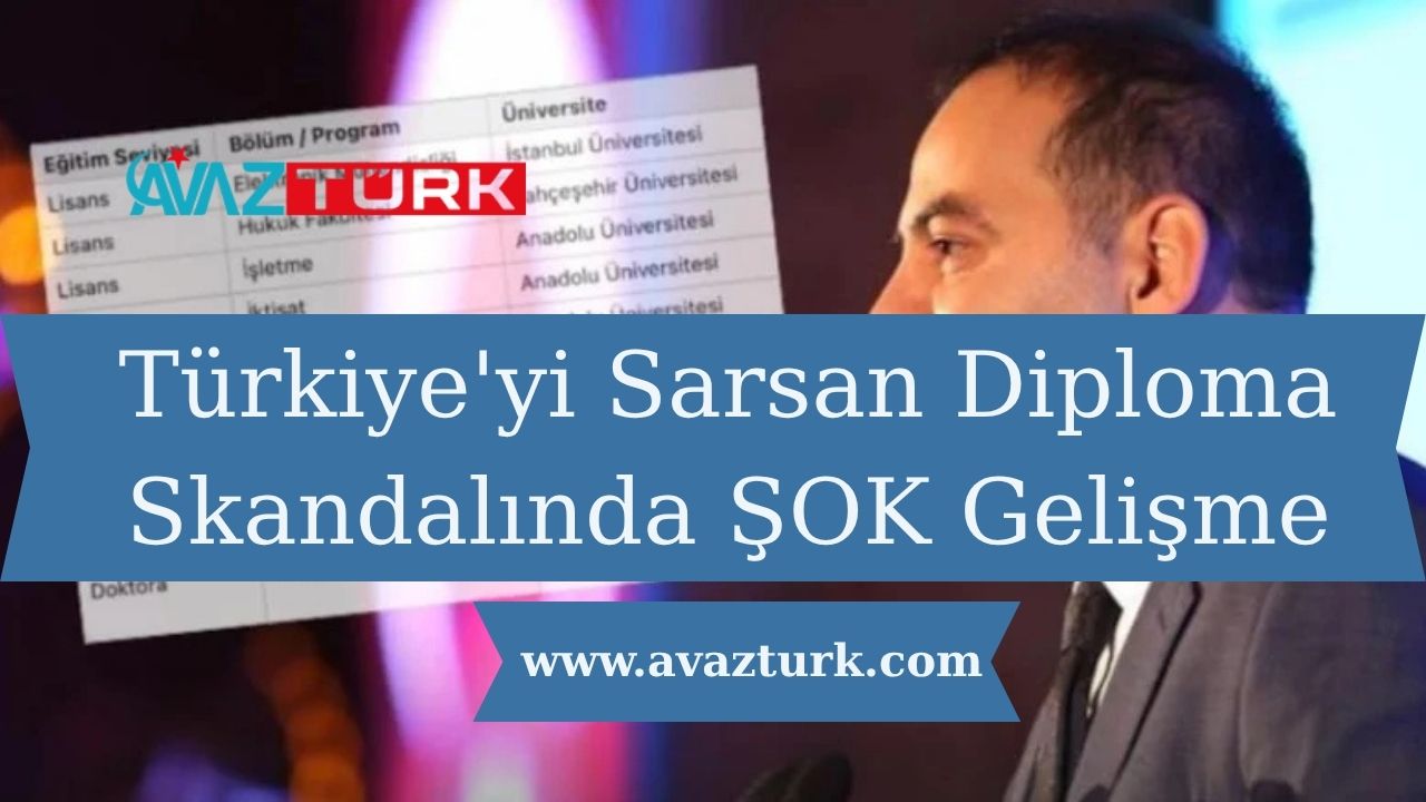 Türkiye'yi Sarsan Diploma Skandalında ŞOK Gelişme