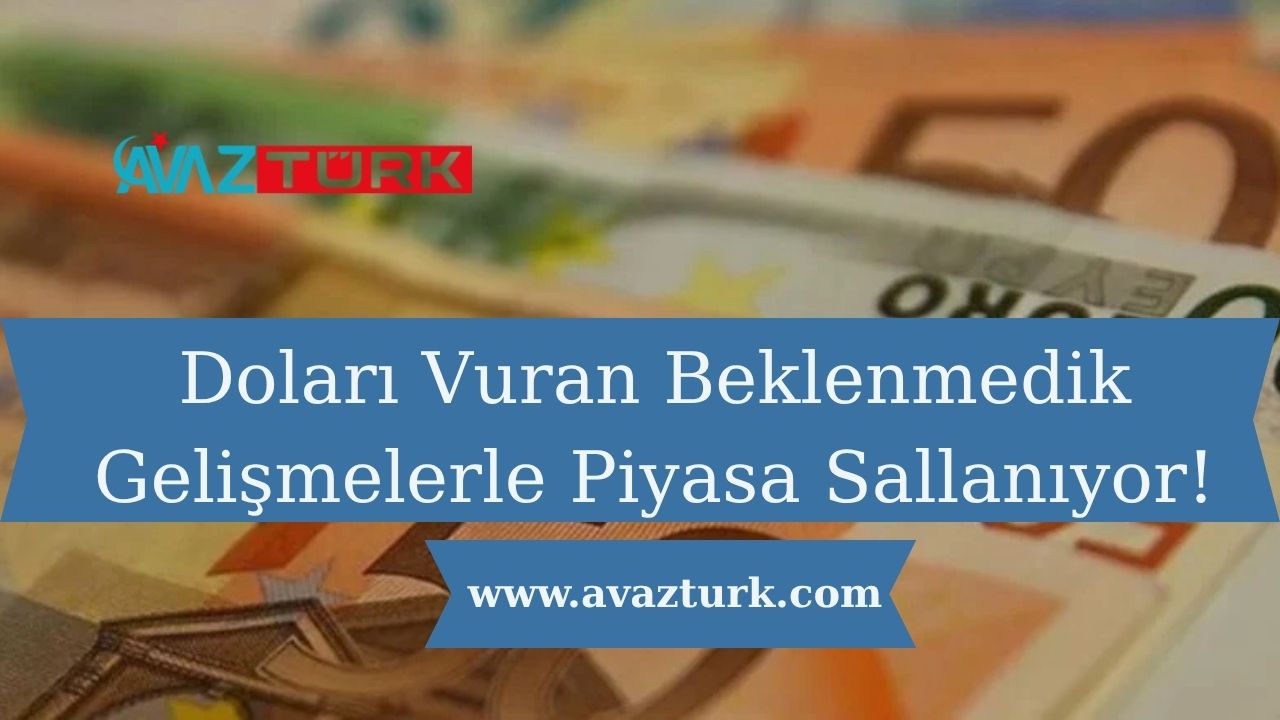 Euro Sahiplerine Müjde: Doları Vuran Beklenmedik Gelişmelerle Piyasa Sallanıyor!