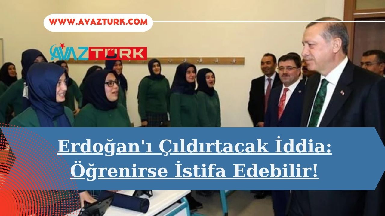 Erdoğan'ı Çıldırtacak İddia: Öğrenirse İstifa Edebilir!