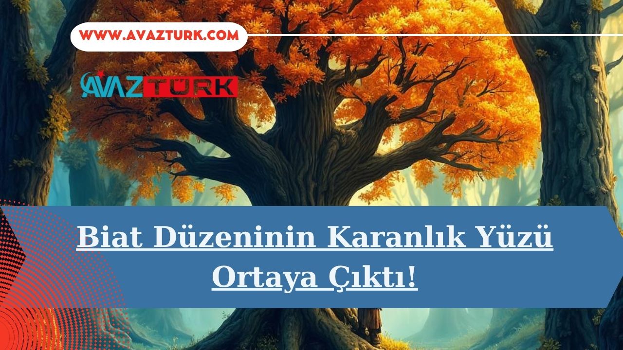 Biat Düzeninin Karanlık Yüzü Ortaya Çıktı!