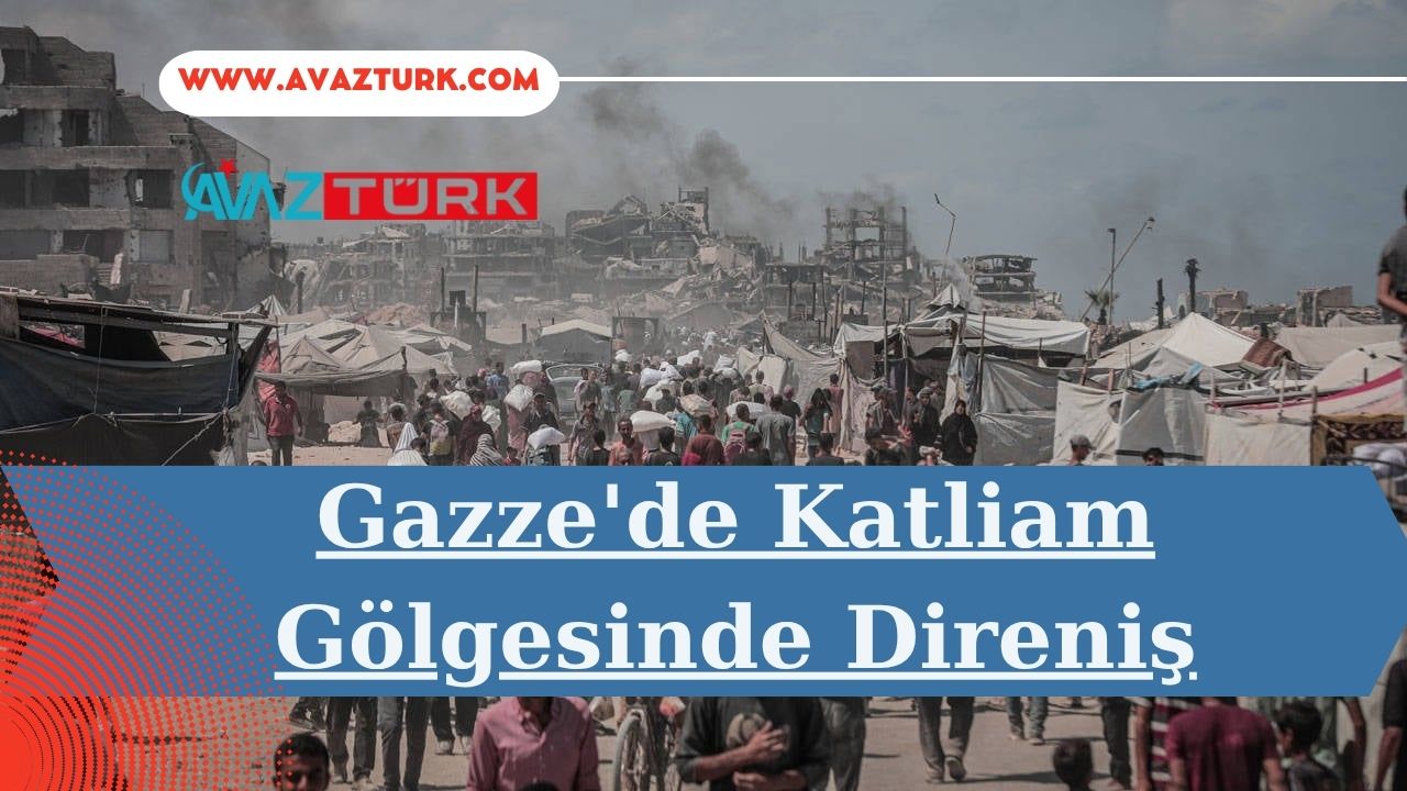 Gazze'de Katliam Gölgesinde Direniş