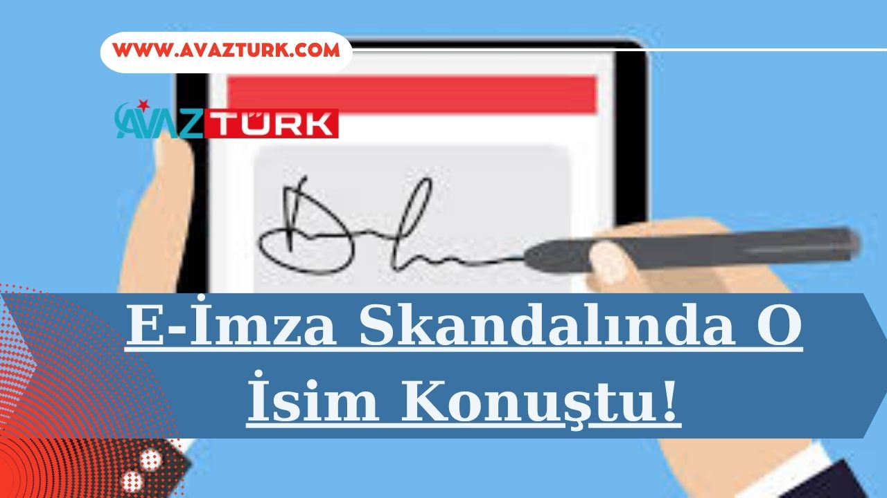 Türkiye'yi Sarsan E-İmza Skandalında Tüyler Ürperten Gerçekler Ortaya Çıktı