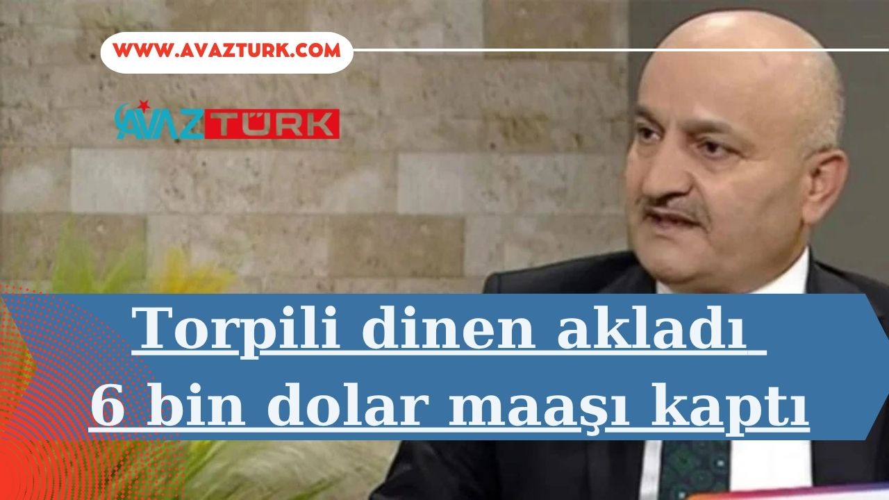 "Torpil Helaldir" Fetvası Veren İsim, 6 Bin Dolarlık Maaşla Bakın Nereye Atandı!