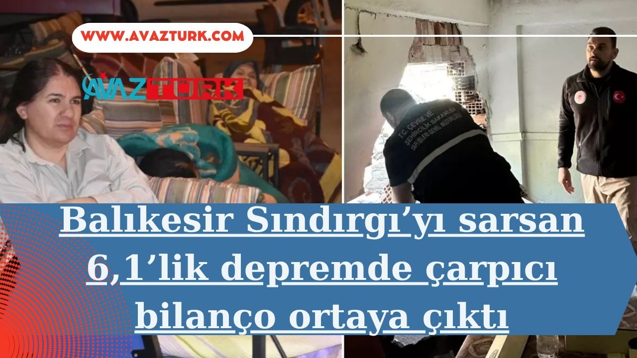 6,1’lik Balıkesir Depreminde Çarpıcı Gerçekler Saatler Sonra Ortaya Çıktı"
