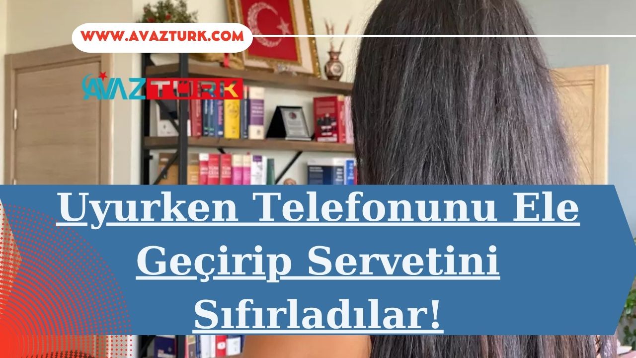 Uyurken Telefonunu Ele Geçirip Servetini Sıfırladılar!