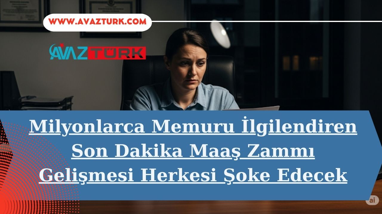 En Düşük Memur Maaşı Talebi Belli Oldu: Hükümet Kararını Bekliyor
