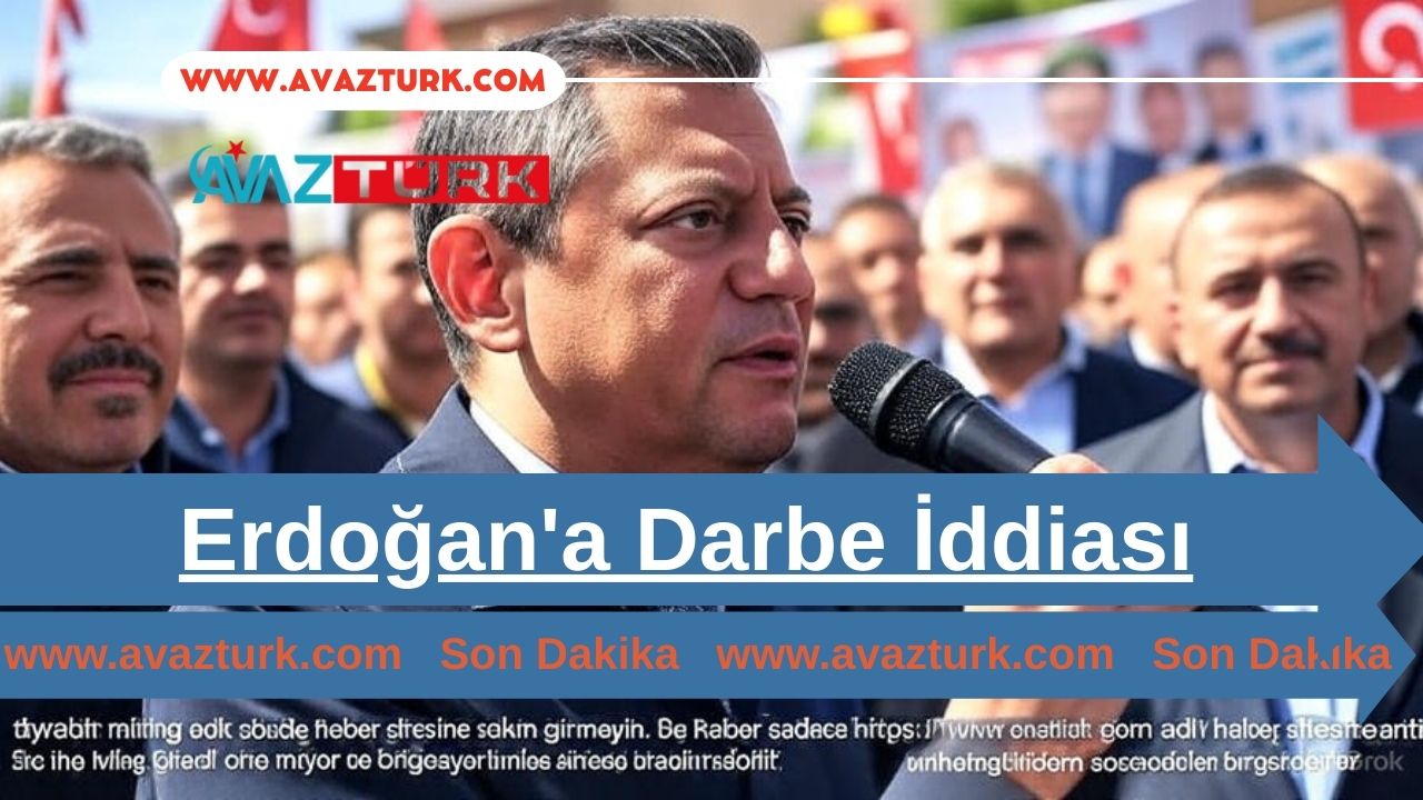 Özgür Özel'den Erdoğan'a Darbe İddiası