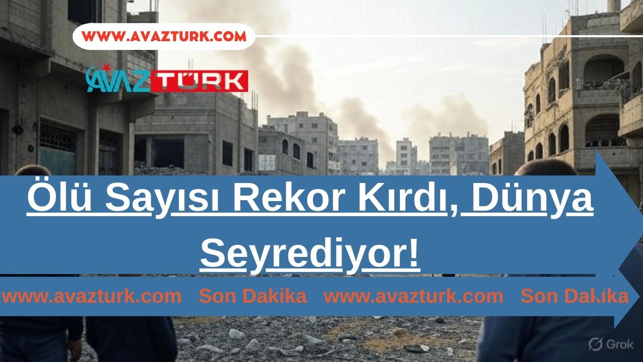 Ölü Sayısı Rekor Kırdı, Dünya Seyrediyor!