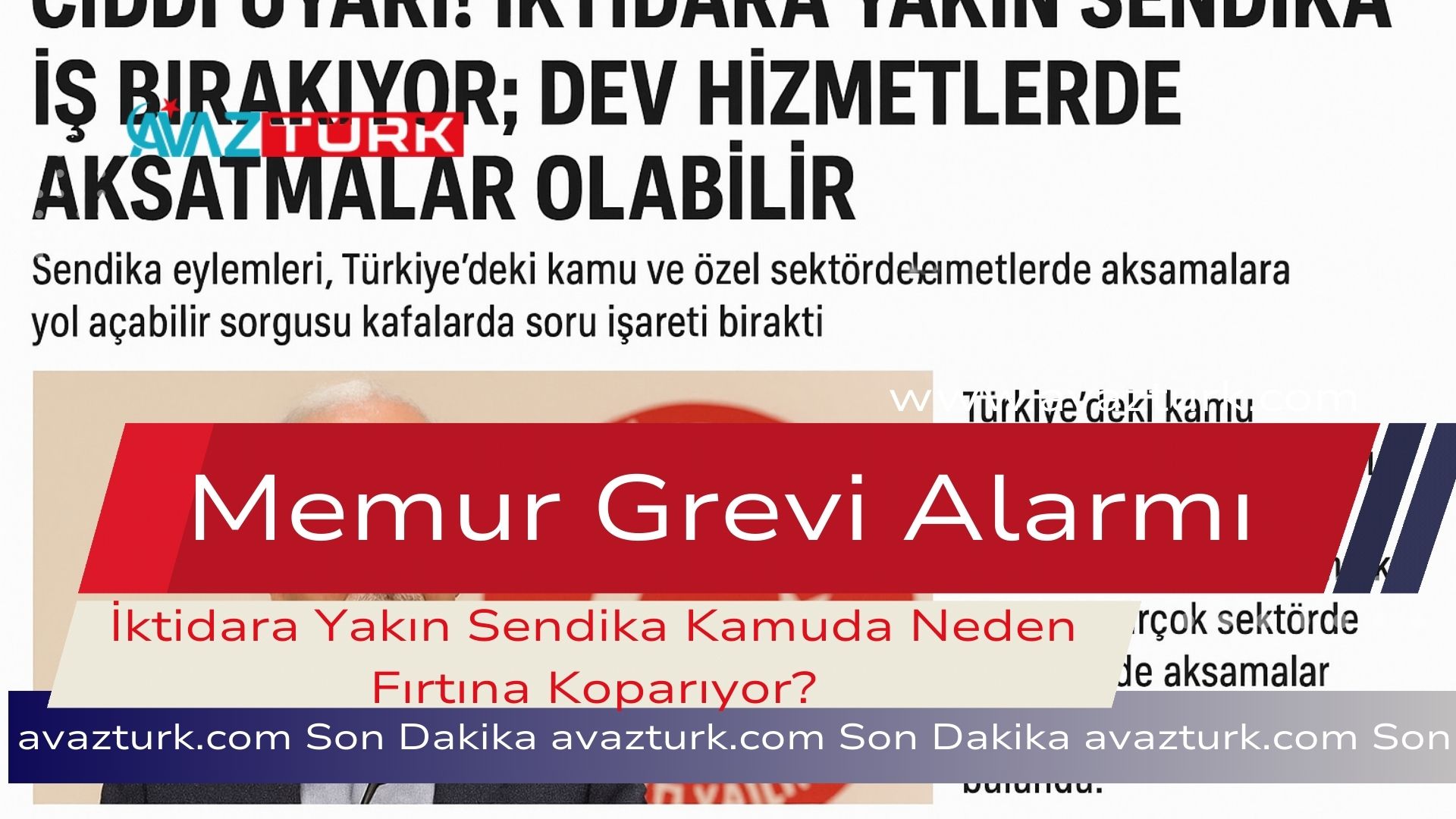 Memur Grevi Alarmı: İktidara Yakın Sendika Kamuda Neden Fırtına Koparıyor?