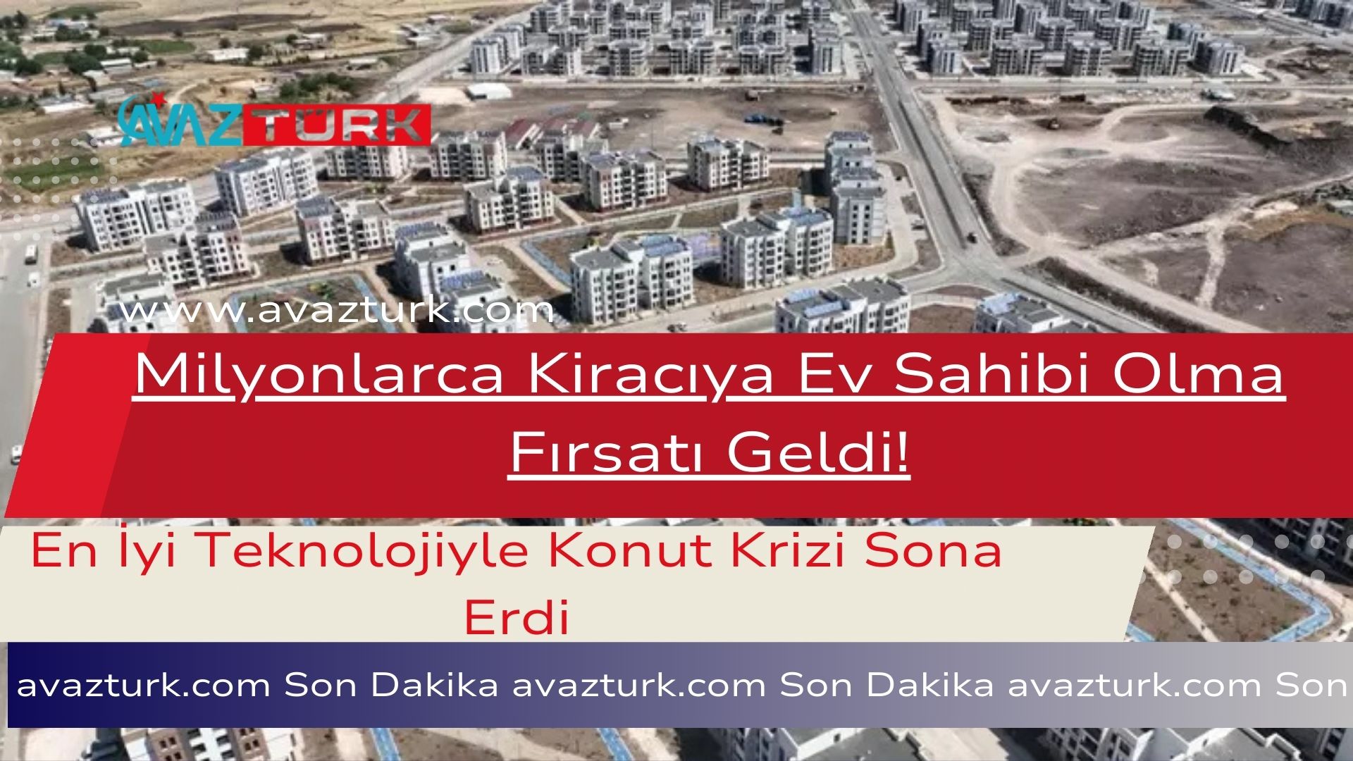 Milyonlarca Kiracıya Ev Sahibi Olma Fırsatı Geldi!