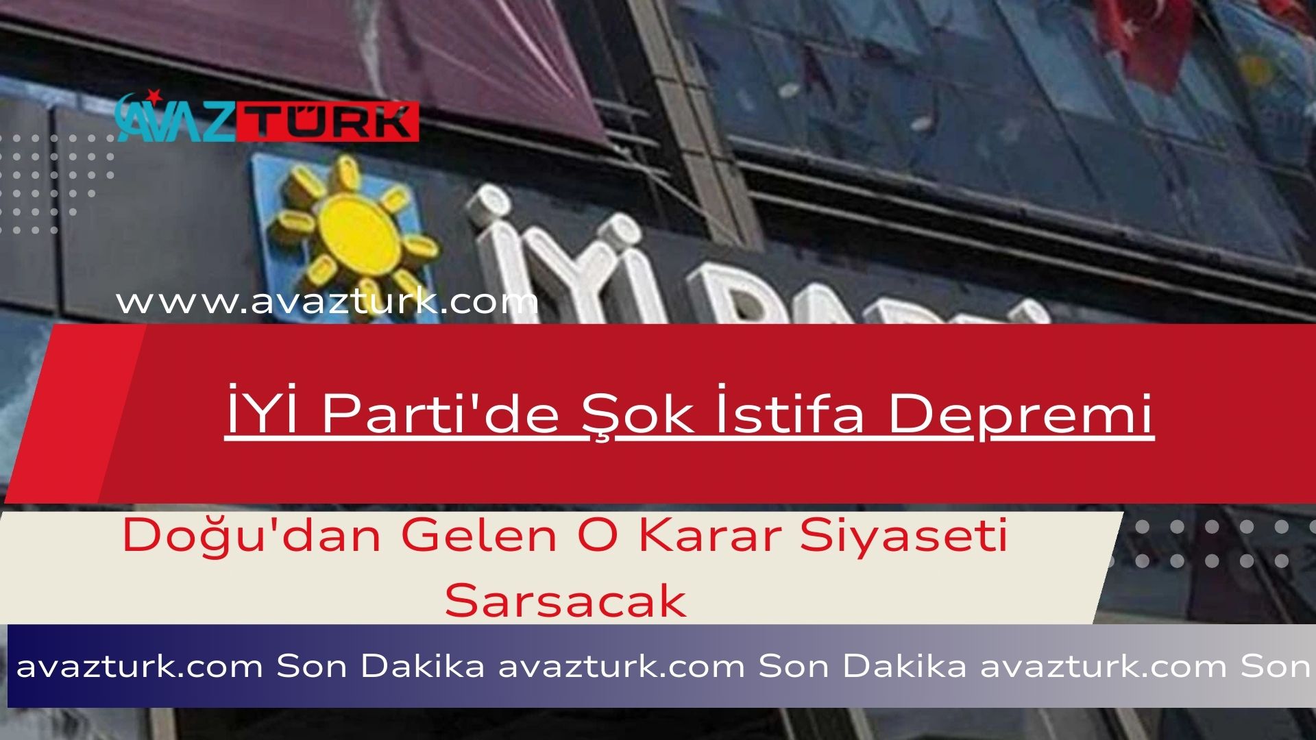 İYİ Parti'de Şok İstifa Depremi