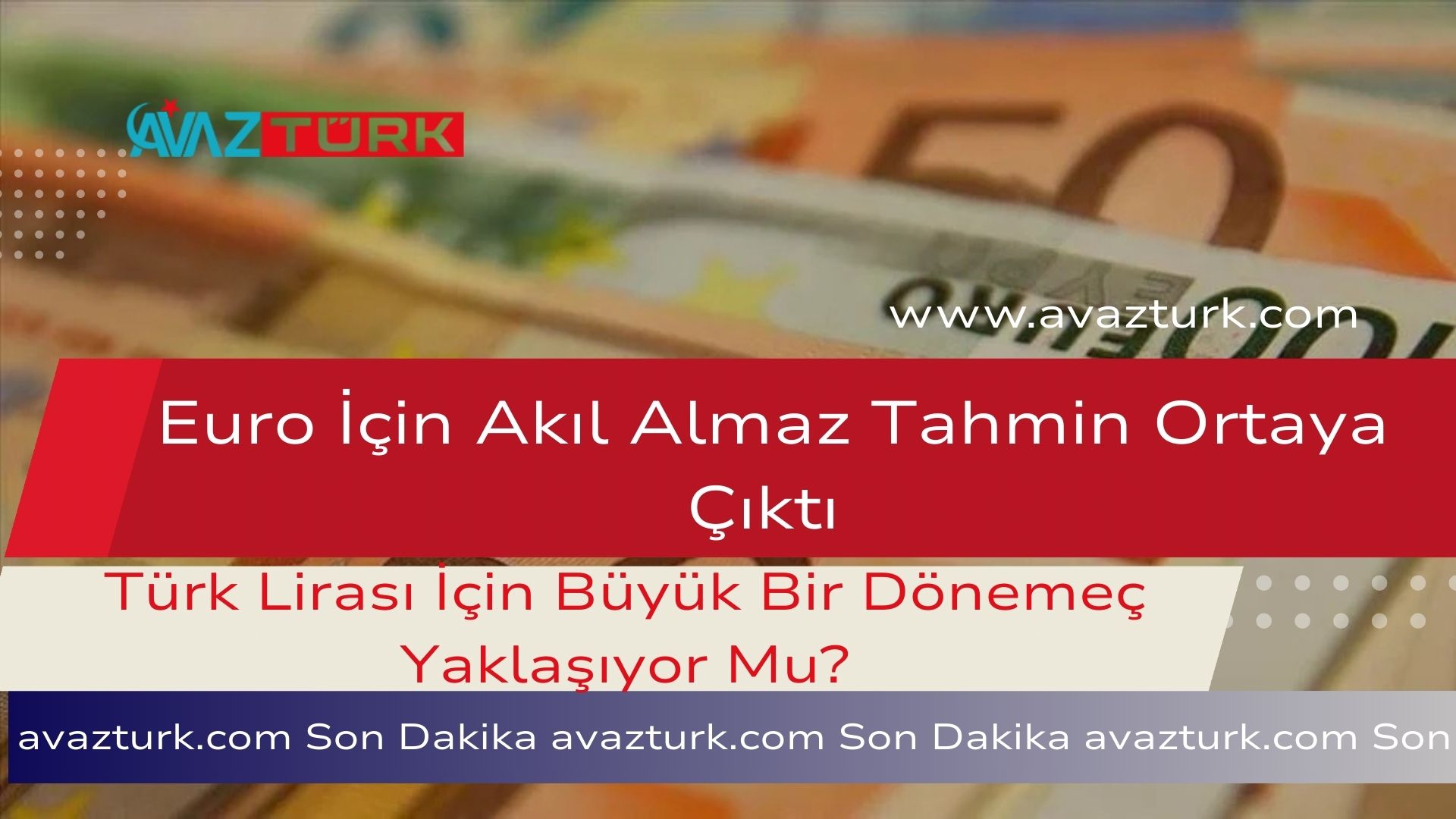 Euro İçin Akıl Almaz Tahmin Ortaya Çıktı