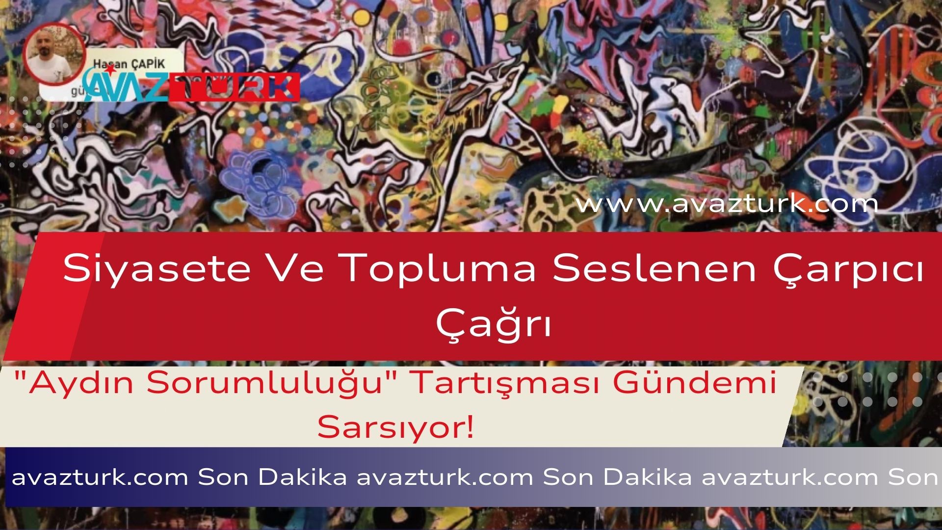 Siyasete Ve Topluma Seslenen Çarpıcı Çağrı