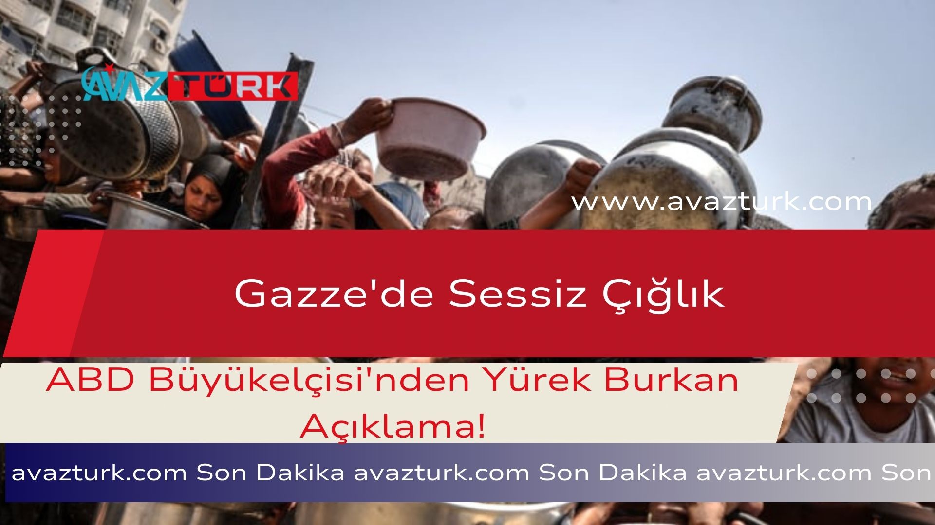 Gazze'de Sessiz Çığlık: ABD Büyükelçisi'nden Yürek Burkan Açıklama!