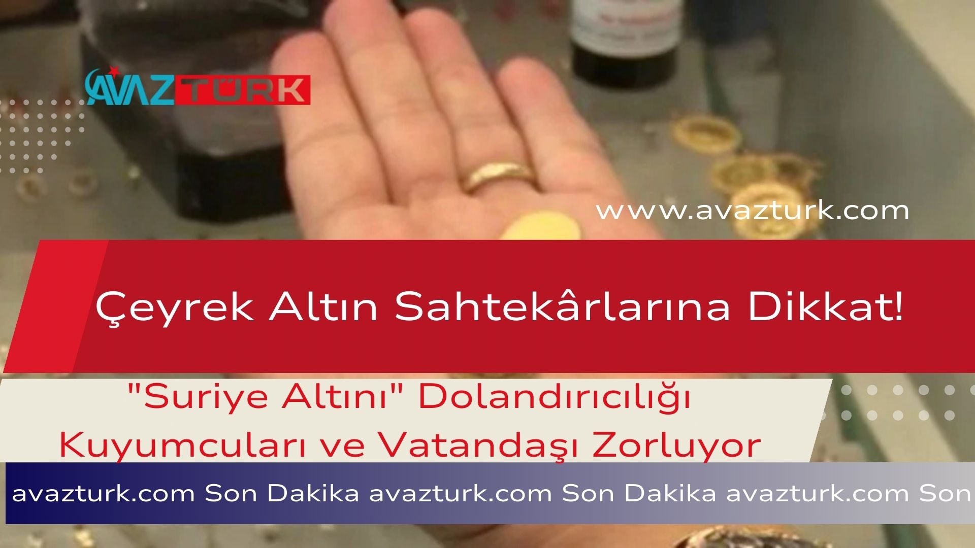 Çeyrek Altın Sahtekârlarına Dikkat!
