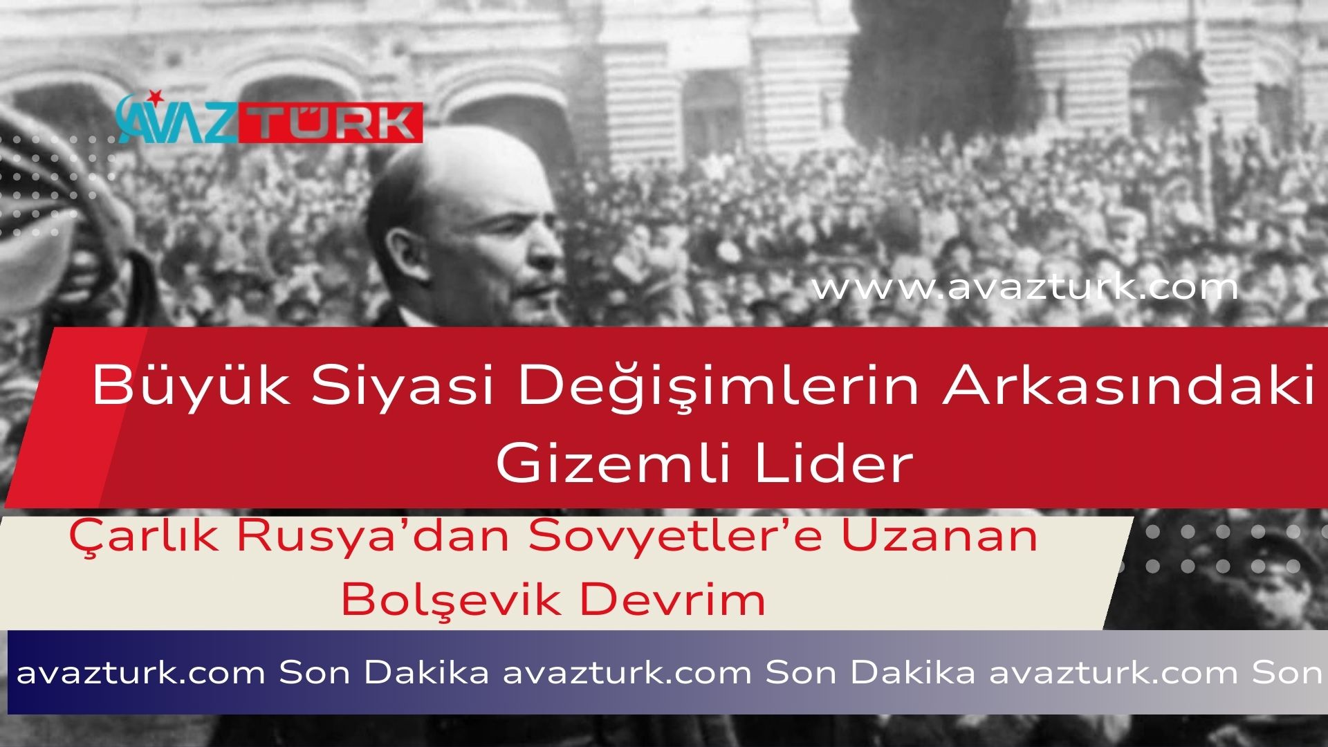Büyük Siyasi Değişimlerin Arkasındaki Gizemli Lider
