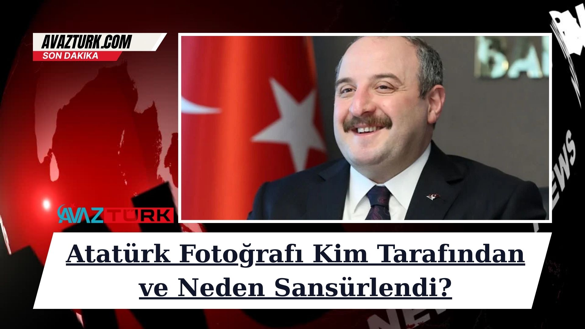 Atatürk Fotoğrafı Kim Tarafından ve Neden Sansürlendi?