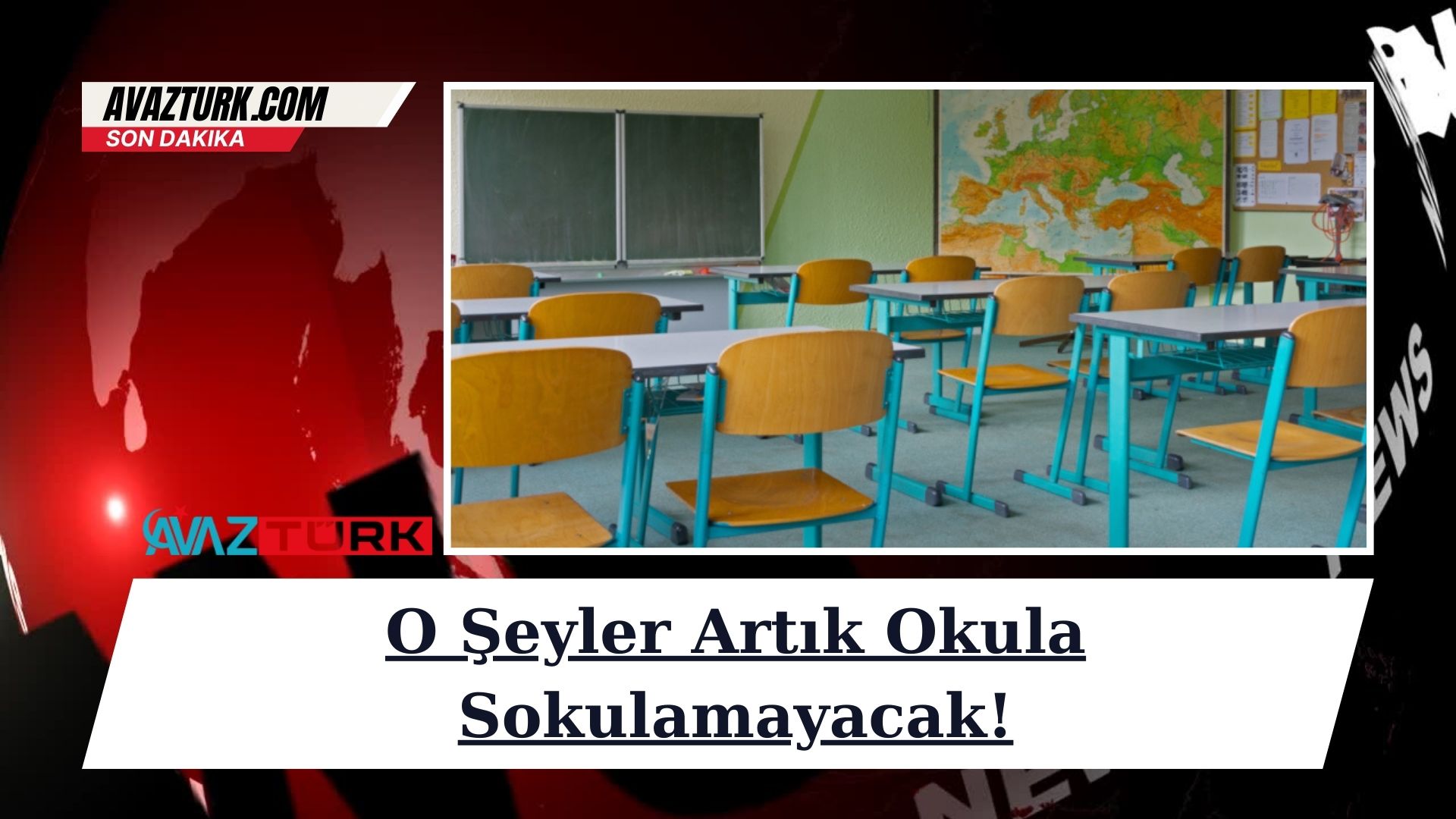 O Şeyler Artık Okula Sokulamayacak!