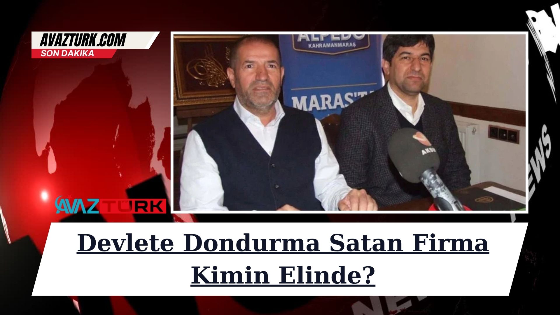 Devlete Dondurma Satan Firma Kimin Elinde?