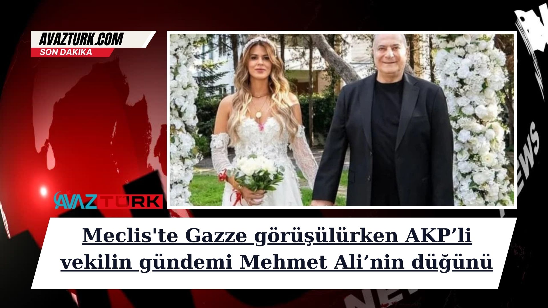 Meclis'te Gazze görüşülürken AKP’li vekilin gündemi Mehmet Ali’nin düğünü