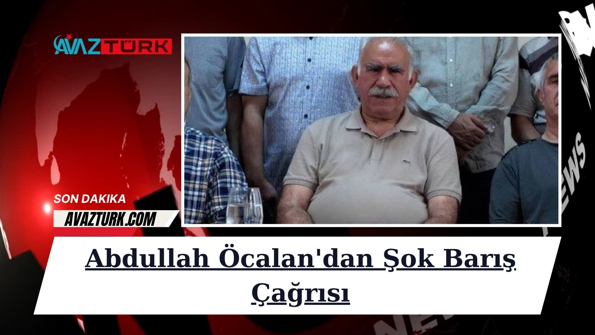 Abdullah Öcalan'dan Şok Barış Çağrısı