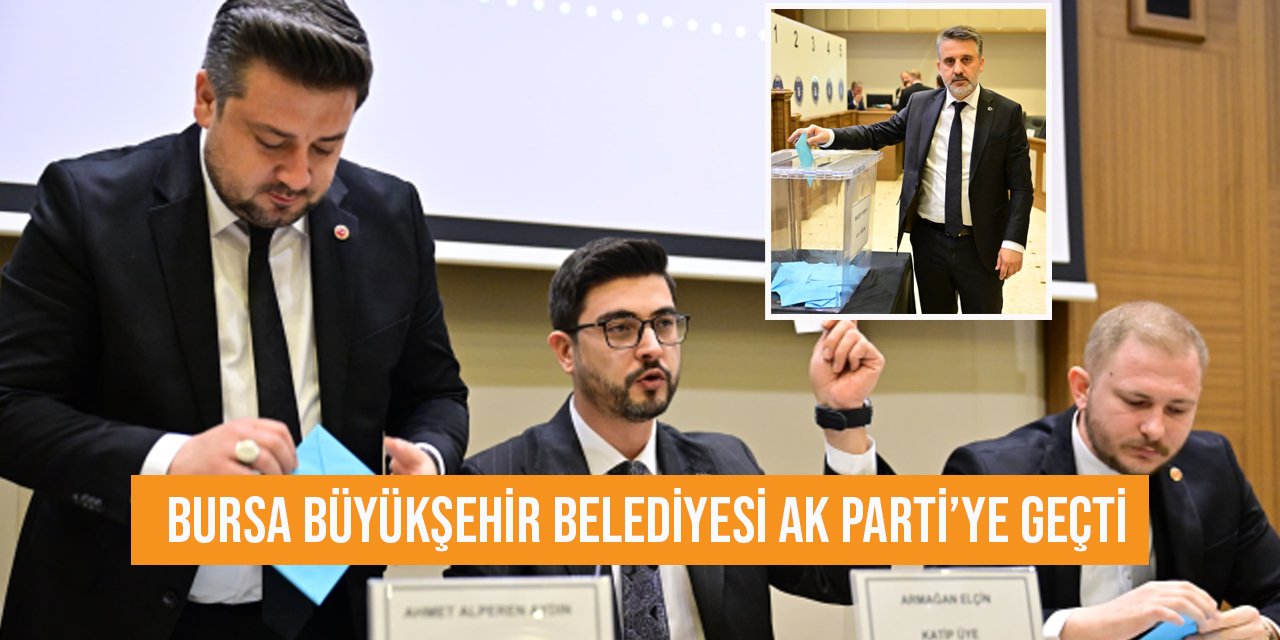 SONDAKİKA! Bursa Büyükşehir'de seçimi AK Parti adayı Şahin Biba kazandı