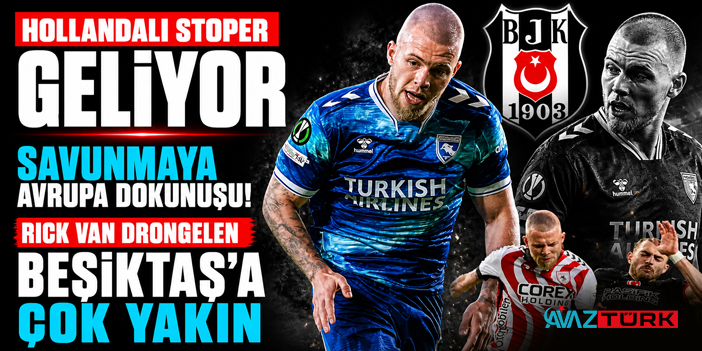 Rick Van Drongelen Beşiktaş’a mı Geliyor? Samsunspor ile Görüşmeler Son Durum