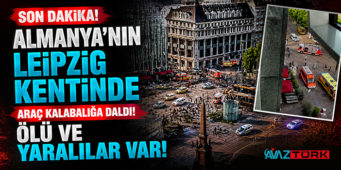Almanya’nın Leipzig Kentinde Araç Kalabalığa Daldı: Ölü ve Yaralılar Var