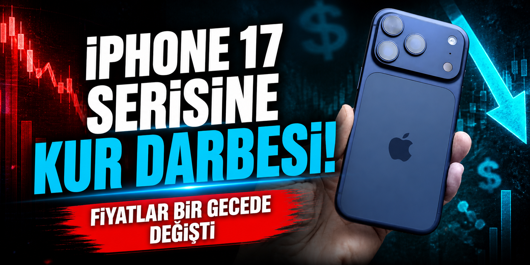 iPhone 17 Serisine Kur Darbesi! Fiyatlar Bir Gecede Değişti