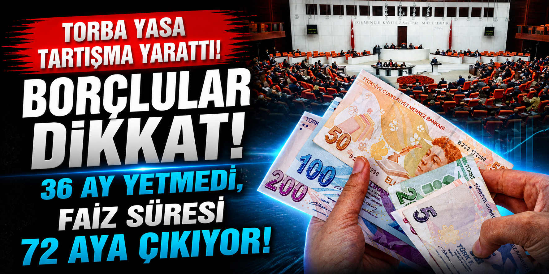 TBMM’ye sunulan torba yasa 36 aylık borç faiz batağını 72 aya çıkarıyor!