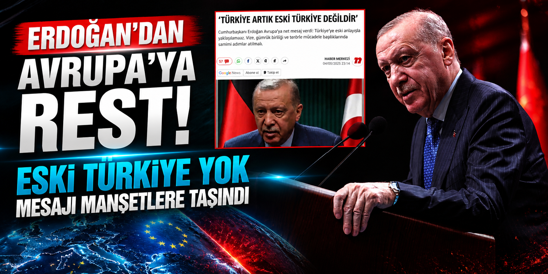 Erdoğan’dan Avrupa’ya Rest! Eski Türkiye Yok Mesajı Manşetlere Taşındı