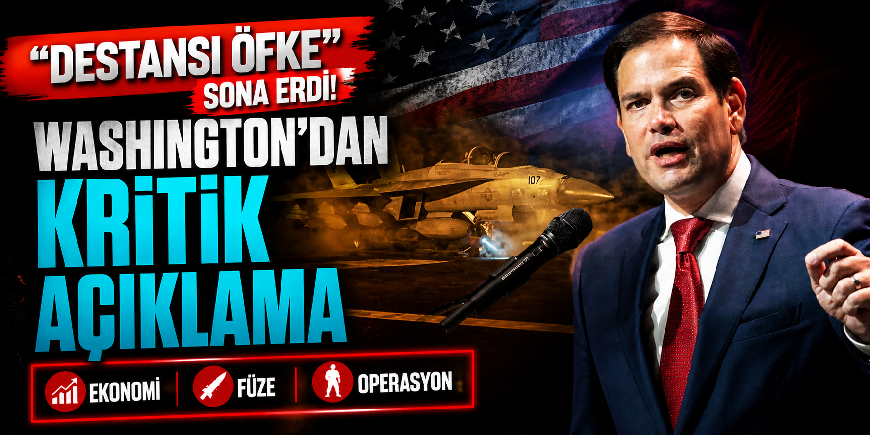 “Destansı Öfke” Sona Erdi! Washington’dan Kritik Açıklama